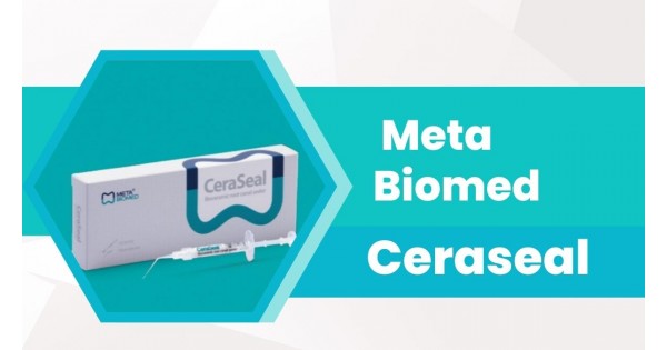 A Guide To Meta Biomed Ceraseal